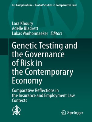cover image of Genetic Testing and the Governance of Risk in the Contemporary Economy